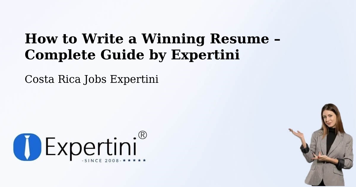 Resume Writing Guide for Job Seekers – Escazú - Escazú, Costa Rica Jobs Expertini