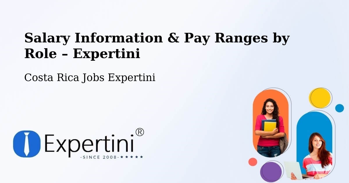 Salary Information & Pay Ranges – Escazú - Escazú, Costa Rica Jobs Expertini
